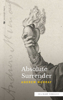 Absolute Surrender (Sea Harp Timeless series) Paperback – October 11, 2022 - Faith & Flame - Books and Gifts - Sea Harp Press - 9780768471571