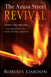 Azusa Street Revival, The - Faith & Flame - Books and Gifts - Destiny Image - 9780768423662