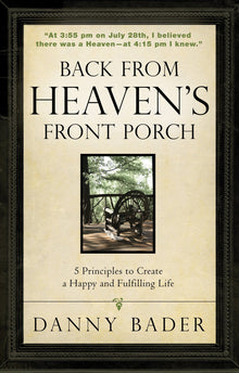 Back from Heaven's Front Porch - Faith & Flame - Books and Gifts - Destiny Image - 9781937879082