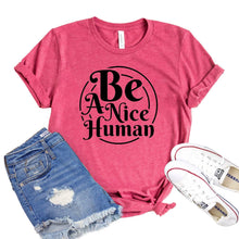 Be A Nice Human T-shirt - Faith & Flame - Books and Gifts - White Caeneus -