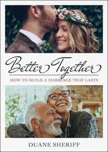 Better Together: How to Build a Marriage that Lasts (Paperback) - Faith & Flame - Books and Gifts - Harrison House - 9781680317701