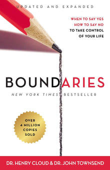 Boundaries Updated and Expanded Edition: When to Say Yes, How to Say No To Take Control of Your Life (Paperback) – October 3, 2017 - Faith & Flame - Books and Gifts - ZONDERVAN - 9780310351801