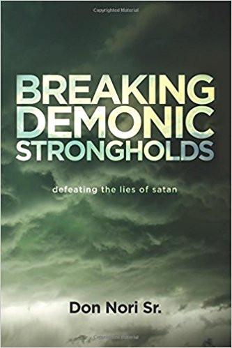 Breaking Demonic Strongholds - Faith & Flame - Books and Gifts - Destiny Image - 9780768446913