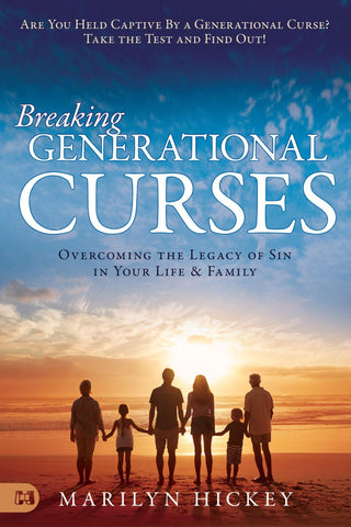 Breaking Generational Curses: Overcoming the Legacy of Sin in Your Life and Family - Faith & Flame - Books and Gifts - Harrison House - 9781680314830