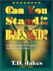 Can You Stand to be Blessed (Workbook) - Faith & Flame - Books and Gifts - Destiny Image - 9781560438120