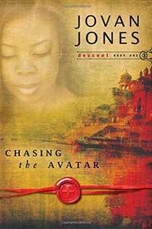 Chasing the Avatar (Descent) (Descent Series) (Volume 1) - Faith & Flame - Books and Gifts - Destiny Image - 9780768428247