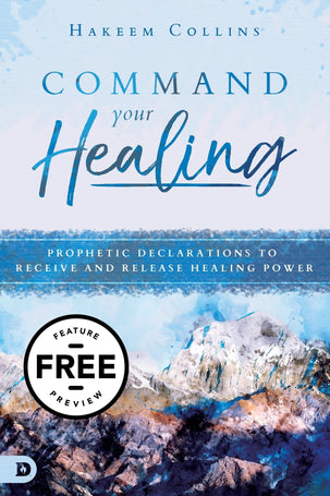 Command Your Healing Free Feature Message (Digital Download)