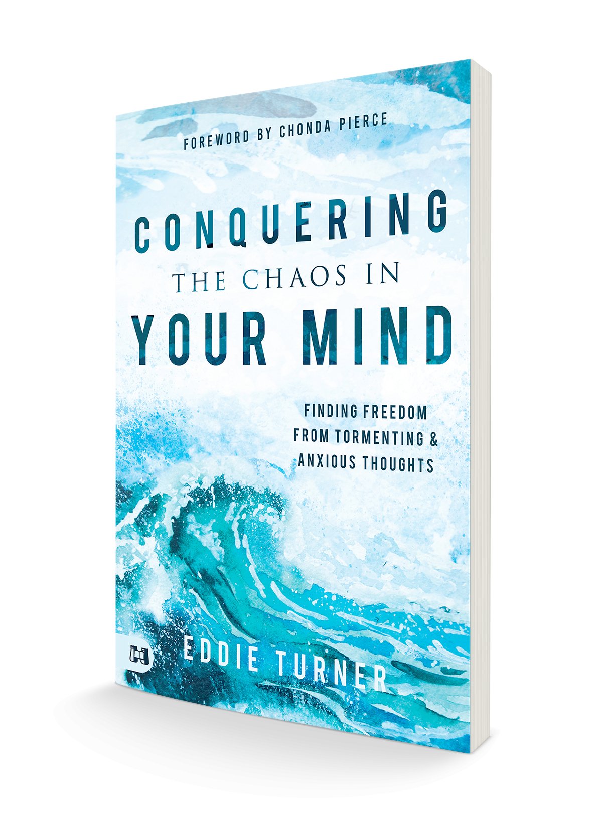 Conquering the Chaos in Your Mind: Finding Freedom from Tormenting and Anxious Thoughts - Faith & Flame - Books and Gifts - Harrison House - 9781680315769