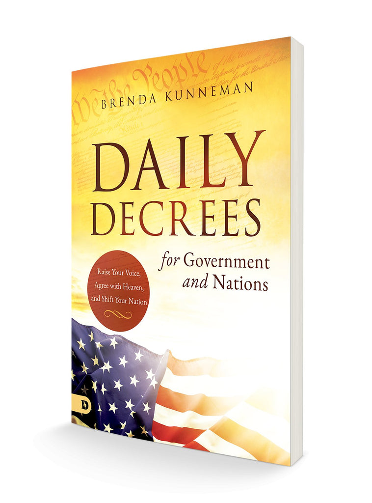 Daily Decrees for Government and Nations: Raise Your Voice, Agree with Heaven, and Shift Your Nation Paperback – September 11, 2023 - Faith & Flame - Books and Gifts - Destiny Image - 9780768472028