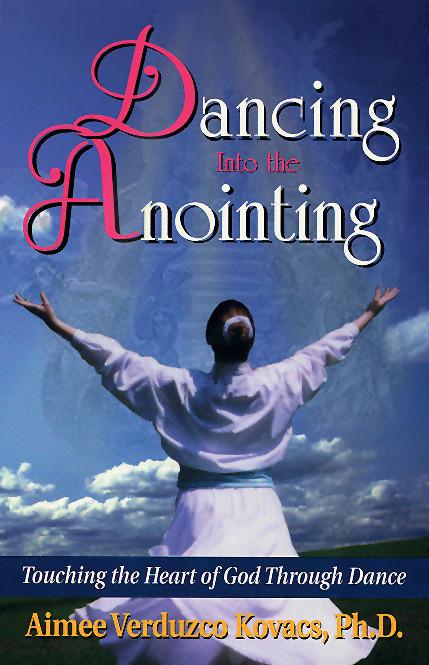 Dancing Into the Anointing - Faith & Flame - Books and Gifts - Destiny Image - 9781560432777