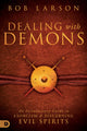 Dealing with Demons - Faith & Flame - Books and Gifts - Destiny Image - 9780768409673