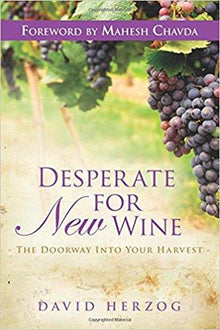 Desperate for New Wine - Faith & Flame - Books and Gifts - Destiny Image - 9780768432213