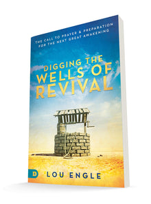 Digging the Wells of Revival: The Call to Prayer and Preparation for the Next Great Awakening (Paperback) – August 17, 2021 - Faith & Flame - Books and Gifts - Destiny Image - 9780768414820