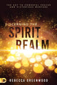 Discerning the Spirit Realm: The Key to Powerful Prayer and Victorious Warfare - Faith & Flame - Books and Gifts - Destiny Image - 9780768454871