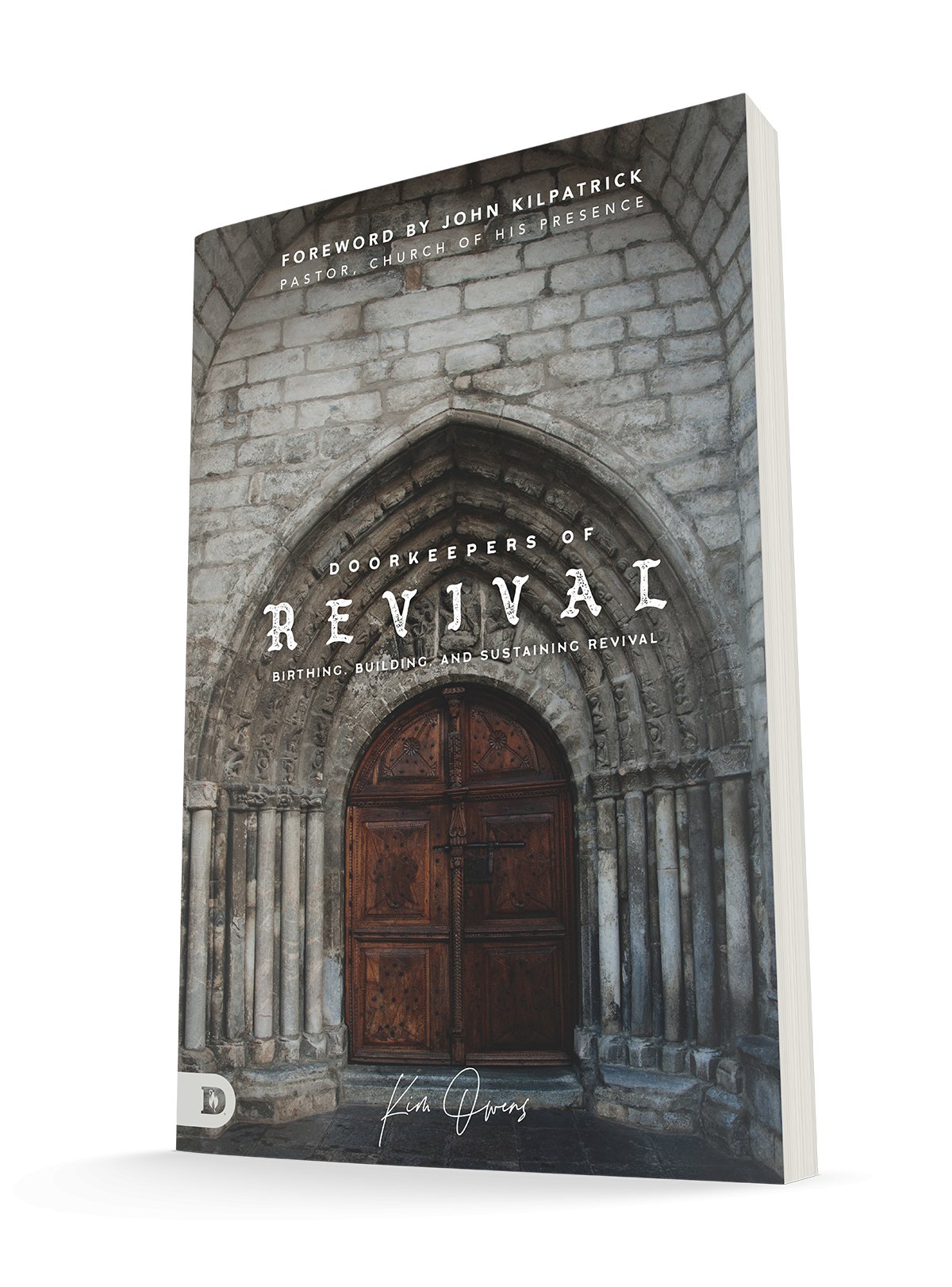 Doorkeepers of Revival: Birthing, Building, and Sustaining Revival (Paperback) – August 17, 2021