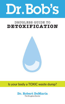 Dr. Bob's Drugless Guide to Detoxification - Faith & Flame - Books and Gifts - Destiny Image - 9780768427448