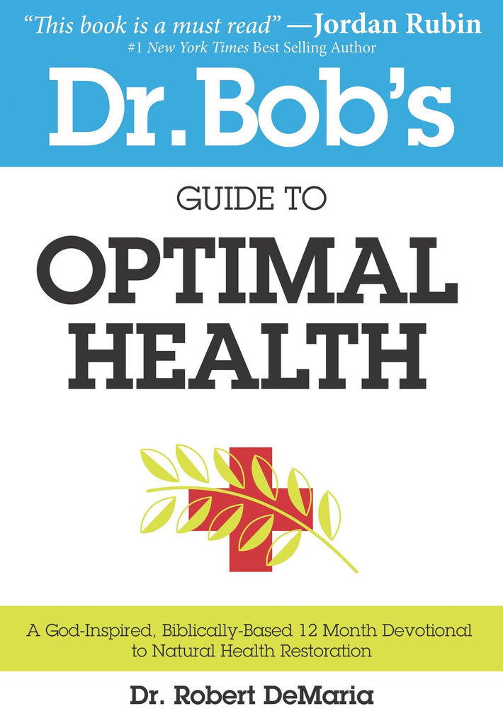 Dr. Bob's Guide to Optimal Health - Faith & Flame - Books and Gifts - Destiny Image - 9780768403282