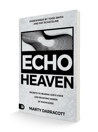 Echo Heaven: Secrets to Hearing God's Voice and Receiving Words of Knowledge Paperback – April 4, 2023