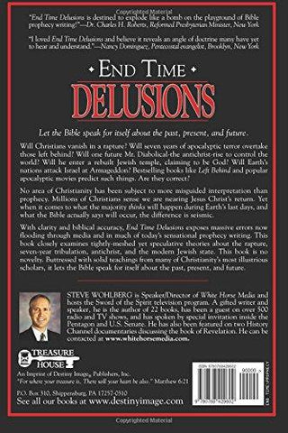 End Time Delusions: The Rapture, the Antichrist, Israel, and the End of the World - Faith & Flame - Books and Gifts - Destiny Image - 9780768429602