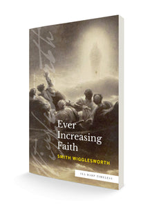 Ever Increasing Faith (Sea Harp Timeless series) Paperback – September 20, 2022 - Faith & Flame - Books and Gifts - Sea Harp Press - 9780768471595