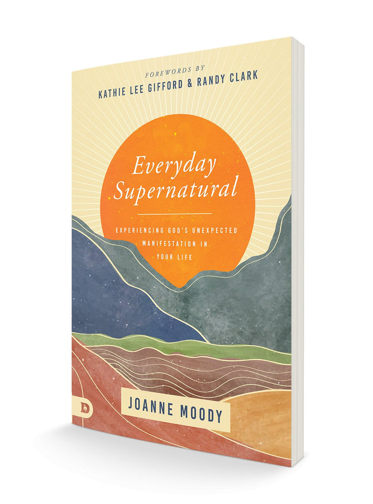 Everyday Supernatural: Experiencing God's Unexpected Manifestation in Your Life Paperback – April 19, 2022 - Faith & Flame - Books and Gifts - Destiny Image - 9780768462074