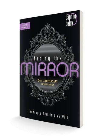 Facing the Mirror 20th Anniversary Expanded Edition: Finding a Self to Live With Paperback – June 6, 2023