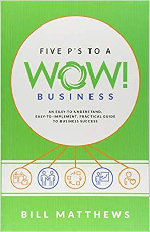 Five P's to a Wow Business