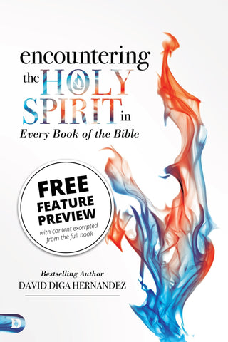 FREE Feature Message - Encountering the Holy Spirit in Every Book of the Bible (Digital Download) - Faith & Flame - Books and Gifts - Destiny Image - DIFIDD