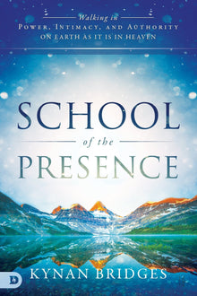 Free Feature Message: School of the Presence (Digital Download) - Faith & Flame - Books and Gifts - Destiny Image - DIFIDD