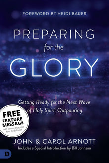 FREE! Preparing for the Glory Feature Message (Digital Download) - Faith & Flame - Books and Gifts - Destiny Image - DIFIDD