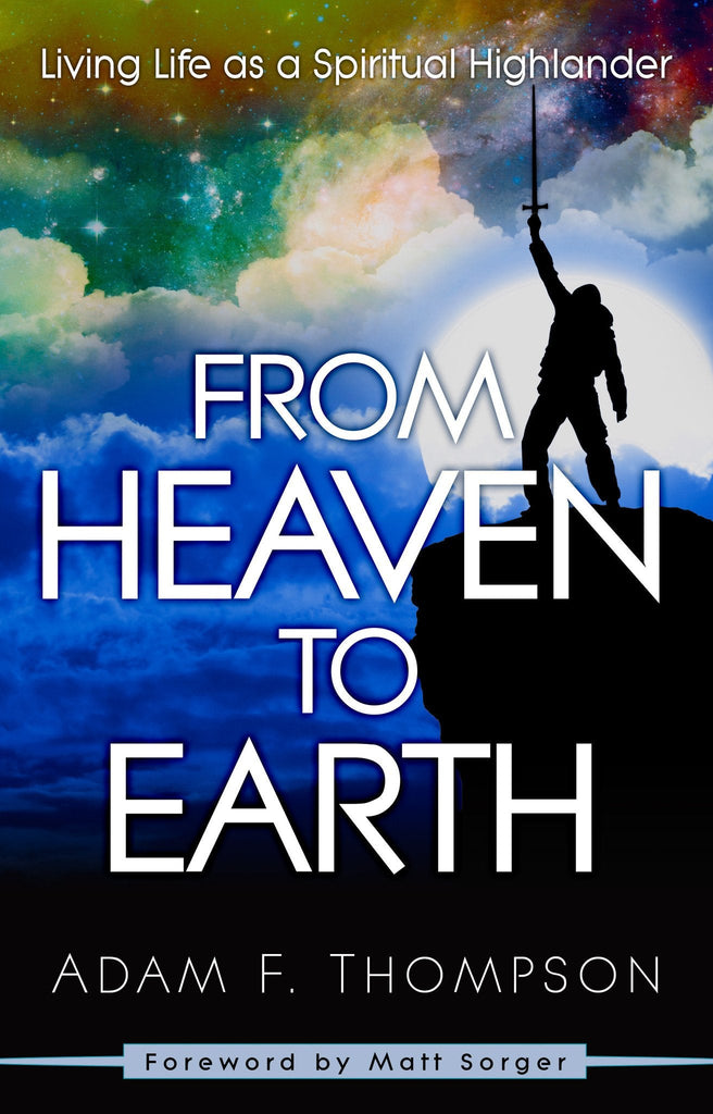 From Heaven to Earth - Faith & Flame - Books and Gifts - Destiny Image - 9780768408041