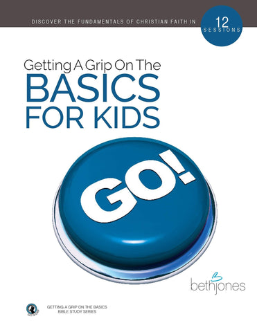 Getting A Grip on the Basics for Kids - Faith & Flame - Books and Gifts - Harrison House - 9781680314618