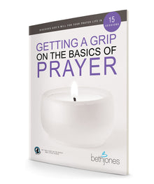Getting a Grip on the Basics of Prayer: Discover a Purposeful Prayer Life With God Paperback – September 21, 2021 - Faith & Flame - Books and Gifts - Harrison House - 9781680317954