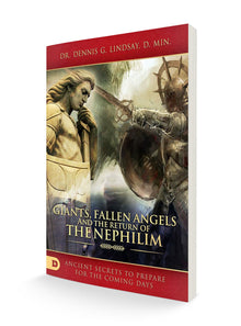Giants, Fallen Angels, and the Return of the Nephilim: Ancient Secrets to Prepare for the Coming Days - Faith & Flame - Books and Gifts - Destiny Image - 9780768444179