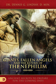 Giants, Fallen Angels, and the Return of the Nephilim: Ancient Secrets to Prepare for the Coming Days - Faith & Flame - Books and Gifts - Destiny Image - 9780768444179