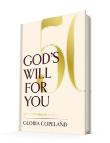 God's Will For You: 50th Anniversary Edition Hardcover – October 18, 2022 - Faith & Flame - Books and Gifts - Harrison House - 9781604634532