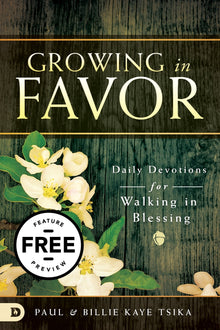 Growing in Favor: Daily Devotions for Walking in Blessing Free Feature Message (PDF Download) - Faith & Flame - Books and Gifts - Destiny Image - DIFIDD