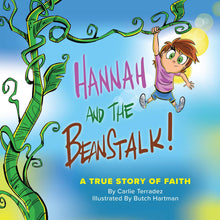 Hannah and the Beanstalk: A True Story of Faith - Faith & Flame - Books and Gifts - Harrison House - 9781680315011