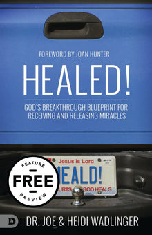 Healed!: God's Breakthrough Blueprint for Receiving and Releasing Miracles Free Feature Message (PDF Download) - Faith & Flame - Books and Gifts - Destiny Image - DIFIDD