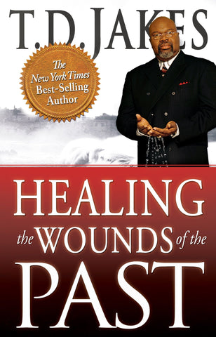 Healing the Wounds of the Past - Faith & Flame - Books and Gifts - Destiny Image - 9780768436716