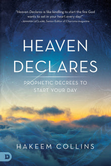 Heaven Declares - Faith & Flame - Books and Gifts - Destiny Image - 9780768409932