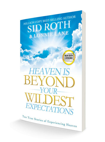 Heaven is Beyond Your Wildest Expectations (An NDE Collection) - Faith & Flame - Books and Gifts - Destiny Image - 9780768402865