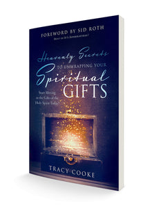 Heavenly Secrets to Unwrapping Your Spiritual Gifts: Start Moving in the Gifts of the Holy Spirit Today! - Faith & Flame - Books and Gifts - Destiny Image - 9780768457186