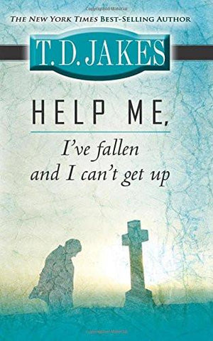 Help Me, I've Fallen And I Can't Get Up - Faith & Flame - Books and Gifts - Destiny Image - 9780768426441