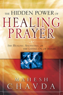 Hidden Power of Healing Prayer - Faith & Flame - Books and Gifts - Destiny Image - 9780768423037