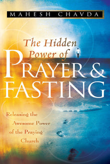 Hidden Power of Prayer & Fasting Revised - Faith & Flame - Books and Gifts - Destiny Image - 9780768424102