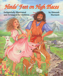 Hinds' Feet on High Places: Delightfully Illustrated and Arranged for Children - Faith & Flame - Books and Gifts - Destiny Image - 9780768420210