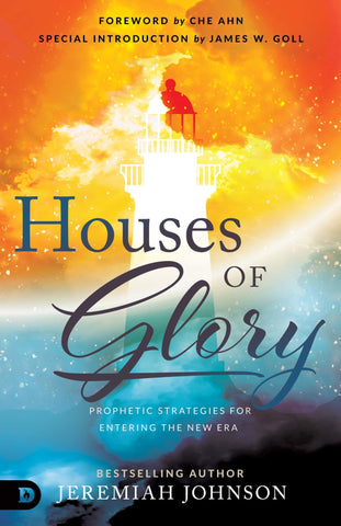 Houses of Glory: Prophetic Strategies for Entering the New Era (Paperback) - Faith & Flame - Books and Gifts - Destiny Image - 9780768457339