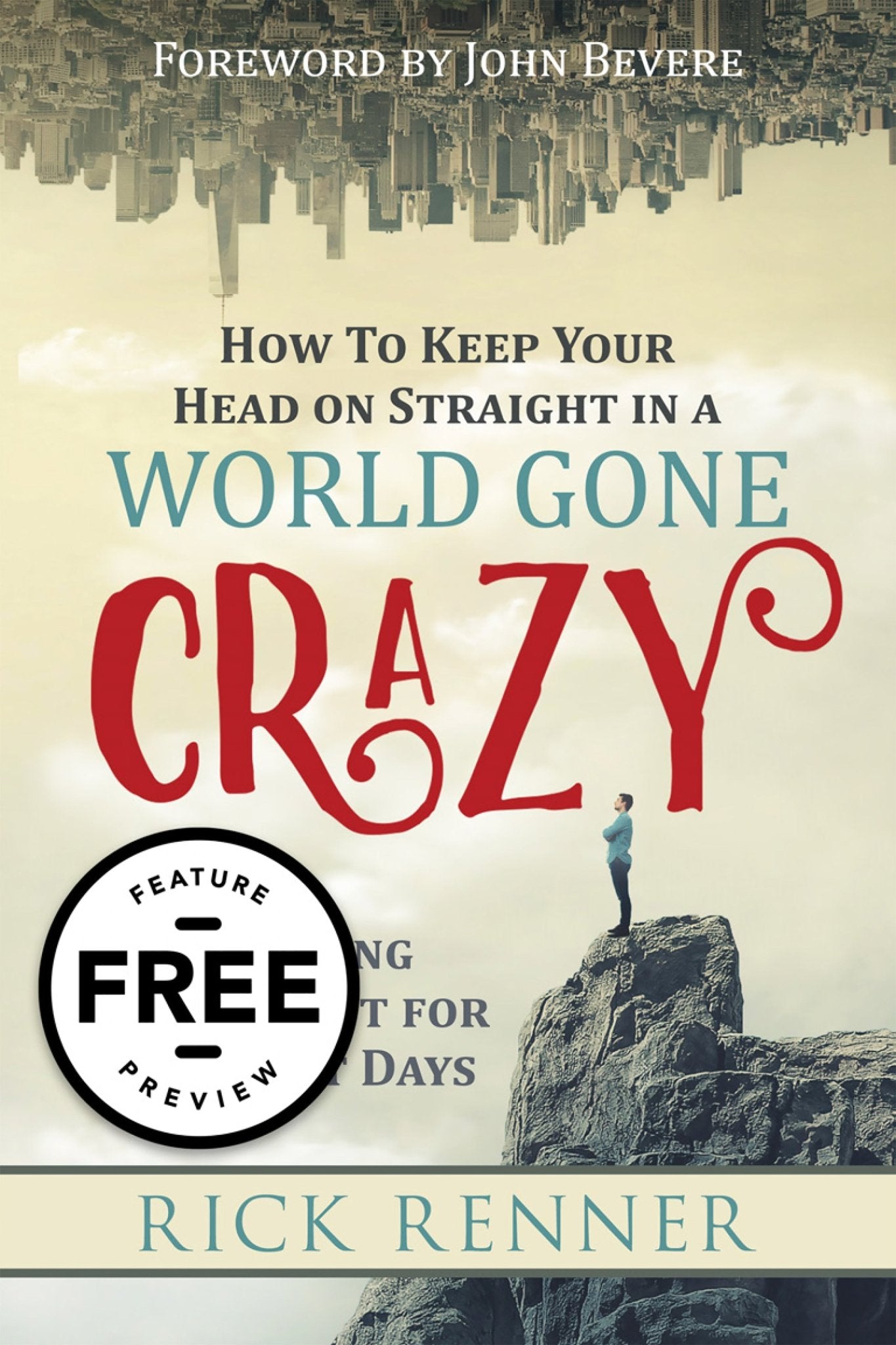 How to Keep Your Head on Straight in a World Gone Crazy Free Feature Preview (PDF Download) - Faith & Flame - Books and Gifts - Harrison House - DIFIDD