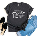I’ll Make It Because He Carries Me T-shirt - Faith & Flame - Books and Gifts - Agate -